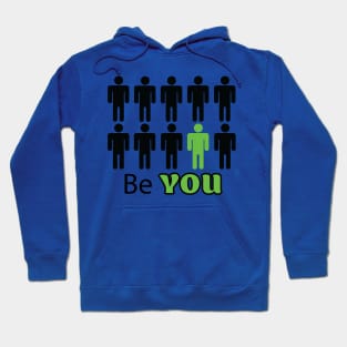 Be You Hoodie